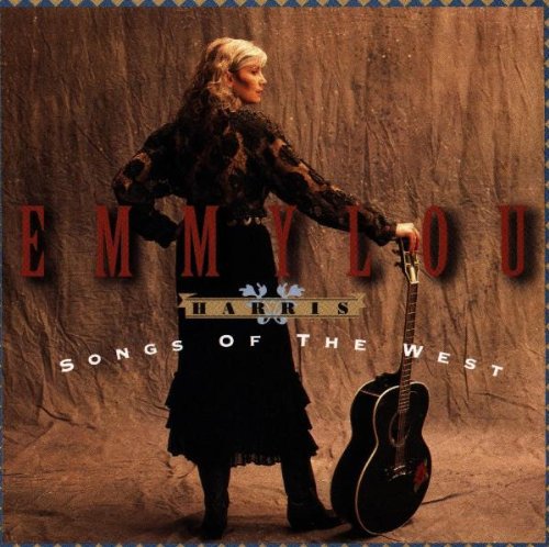 Harris, Emmylou: Songs of the West