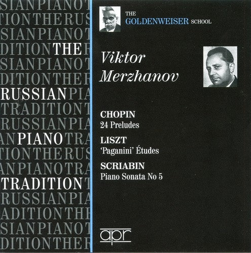 Merzhanov, Victor: Russian Piano Tradition: Goldenweiser School