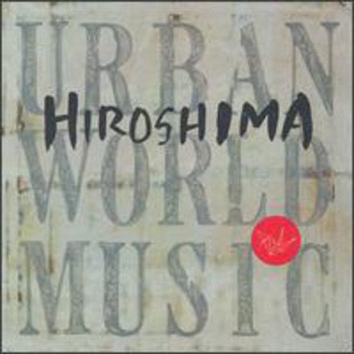 Hiroshima: Urban World Music