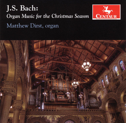 Bach / Dirst: Bach, J.S. : Organ Music for the Christmas Season