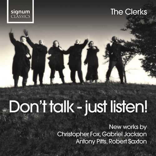 Saxton / Pitts / Jackson / Fox: Saxton/Pitts/Jackson/Fox : Don'ttalk-Just Llisten-New Works