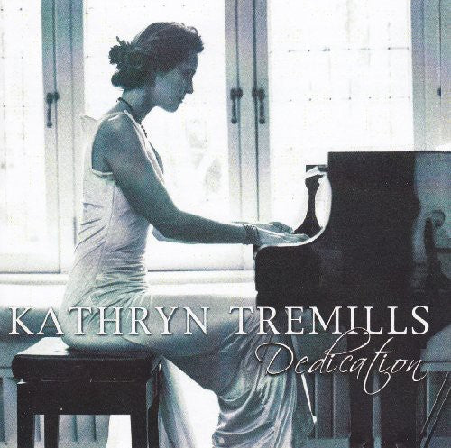 Tremills, Kathryn: Dedication