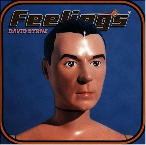 Byrne, David: Feelings