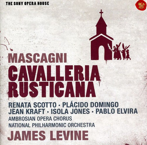 Mascagni / Levine / Scotto / Domingo / Kraft: Cavalleria Rusticana