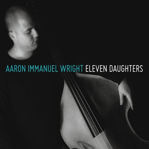 Wright, Aaron Immanuel: Eleven Daughters