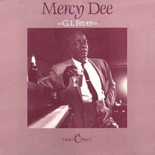 Dee, Mercy: G.I. Fever