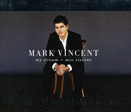 Vincent, Mark: My Dream Mio Visione: Platinum Edition