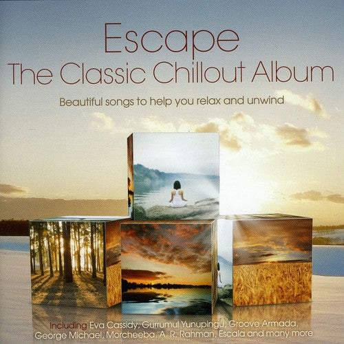 Escape-the Classic Chillout Album: Escape-The Classic Chillout Album