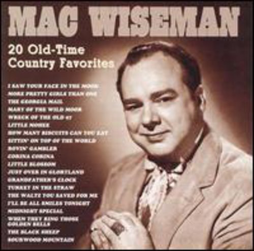 Wiseman, Mac: Sings Old Time Country Favorites (Original Stereo Masters - 1973)