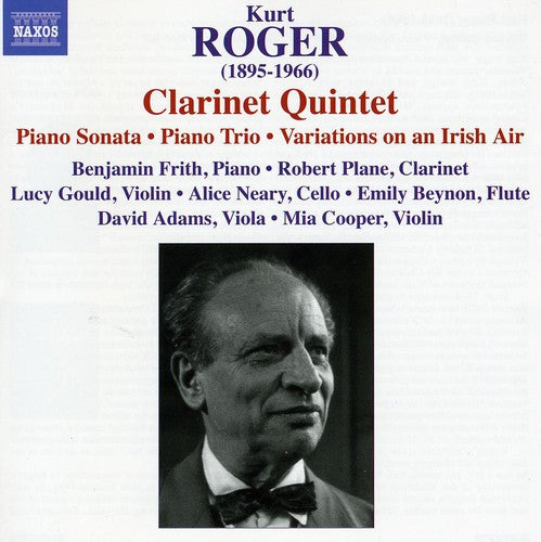 Roger / Gould Piano Trio / Adams / Plane / Beynon: Clarinet Quintet / Piano Sonata / Piano Trio