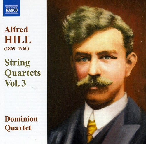 Hill / Dominion Quartet: String Quartets 3