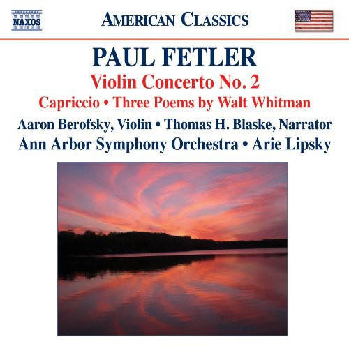Fetler / Berofsky / Ann Arbor Sym Orch / Lipsky: Violin Concerto No 2: Capriccio Three Poems Walt