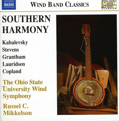 Kabalevsky / Mikkelson / Ohio State Univ Band: Southern Harmony: Music for Wind Band