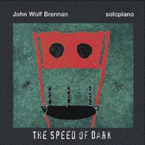 Brennan, John Wolf: The Speed Of Dark