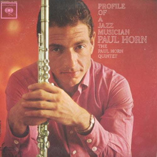 Horn, Paul: Profile of a Jazz Musician