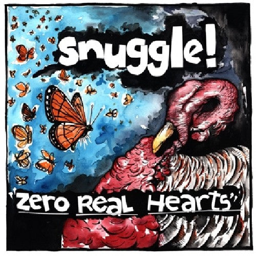 Snuggle: Zero Real Hearts