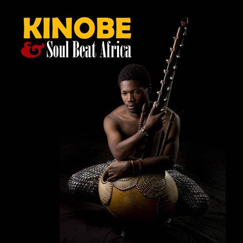 Kinobe / Soul Beat Africa: Kinobe and Soul Beat Africa