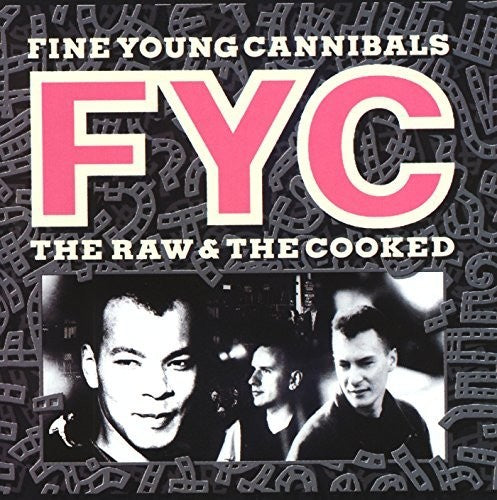 Fine Young Cannibals: Raw & The Cooked