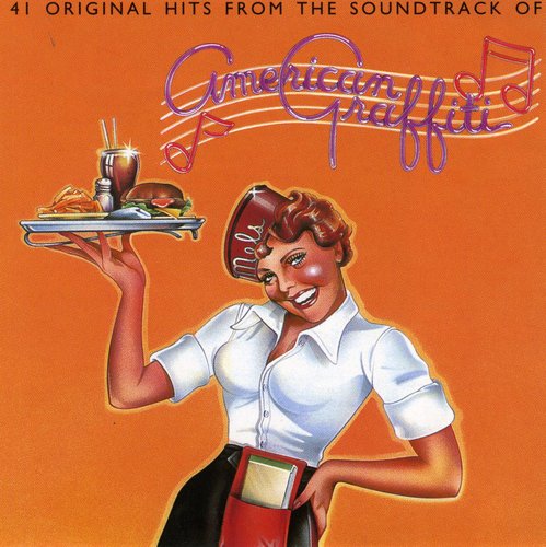 American Graffiti / O.S.T.: American Graffiti (Original Soundtrack)