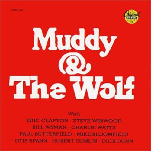 Howlin' Wolf: Muddy & the Wolf