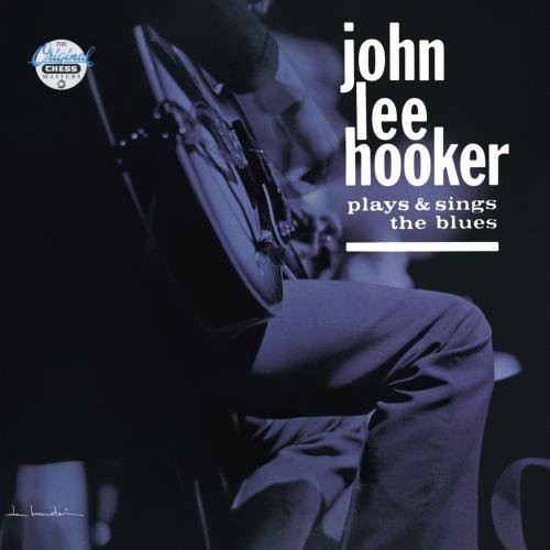 Hooker, John Lee: Plays & Sings the Blues