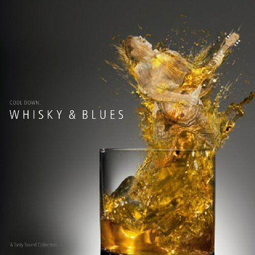 Tasty Sound Collection: Whiskey & Blues / Various: Tasty Sound Collection: Whiskey and Blues