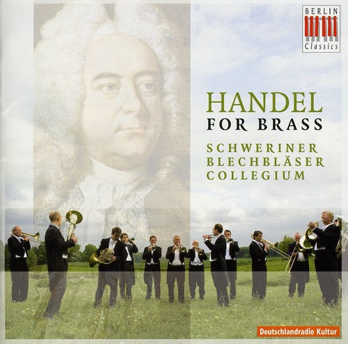 Handel / Schweriner Blechblaser-Collegium: Handel for Brass