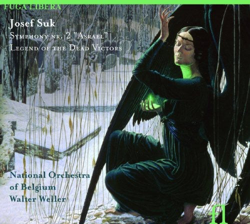 Suk / National Orchestra of Belgium / Weller: Symphony No 2: Asrael