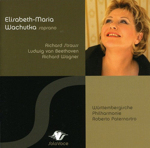 Wachutka, Elisabeth-Maria: Sings Strauss Beethoven & Wagner