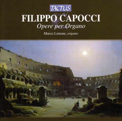 Capocci / Limone: Works for Organ