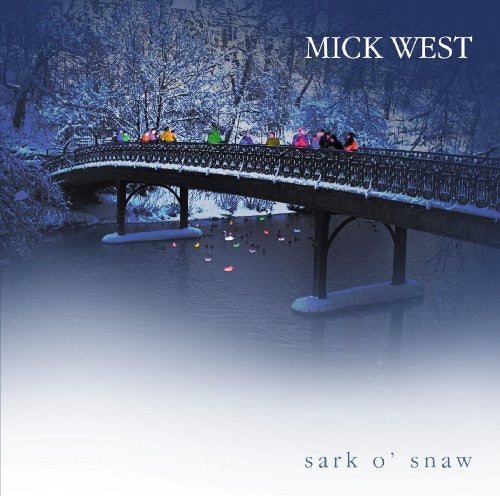 West, Mick: Sark O' Snow