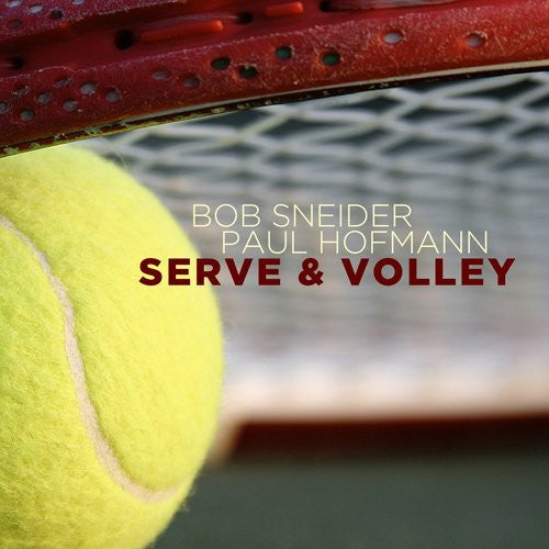 Sneider, Bob / Hofmann, Paul: Serve and Volley