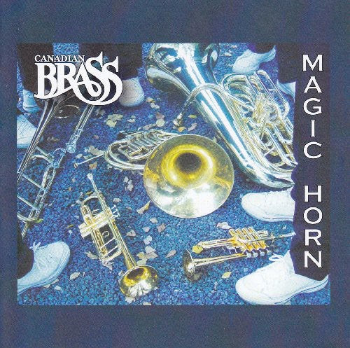 Canadian Brass: Magic Horn