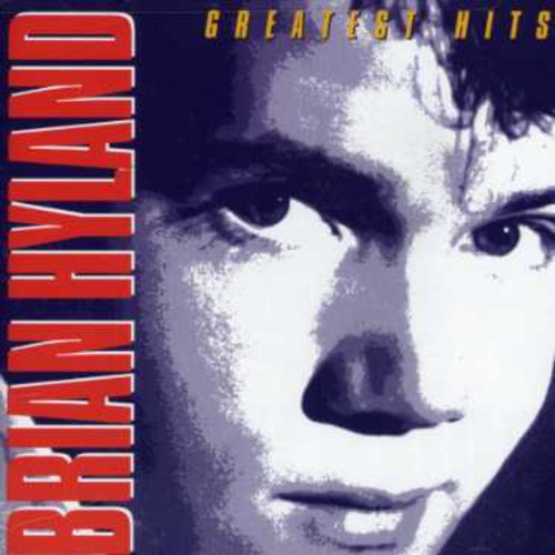 Hyland, Brian: Greatest Hits