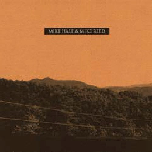 Hale, Mike / Reed, Mike: Mike Hale and Mike Reed