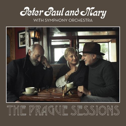 Peter Paul & Mary: Peter, Paul and Mary With Symphony Orchestra: The Prague Sessions