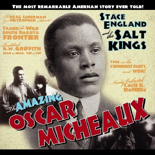 England, Stace / Salt Kings: The Amazing Oscar Micheaux