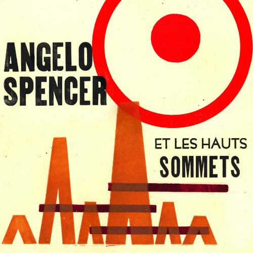 Spencer, Angelo: Angelo Spencer Et Les Haus Sommets
