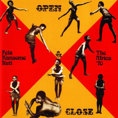 Kuti, Fela: Open and Close/Aphrodisiac