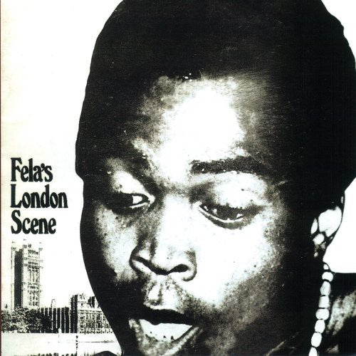 Kuti, Fela: The London Scene/Shakara