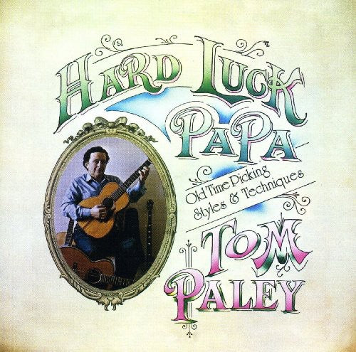 Paley, Tom: Hard Luck Papa