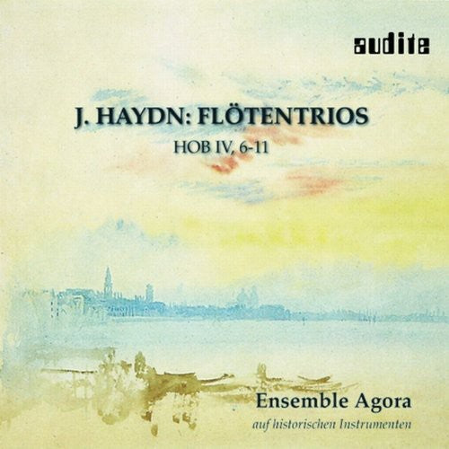 Haydn / Ensemble Agora: Flute Trios Hob IV 6-11