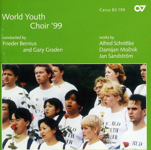 Scnittke / Mocnik / Sandstrom / Bernius / Graden: World Youth Choir 99