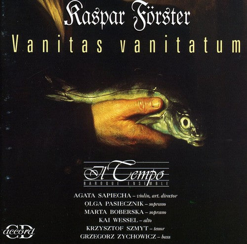 Forster / Pasiecznik / Boberska / Sapiecha: Vanitas Vanitatum