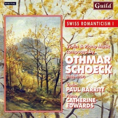 Schoeck, Oetmar: Schoeck, Othmar : Swiss Romanticism I-Oetmar Schoeck