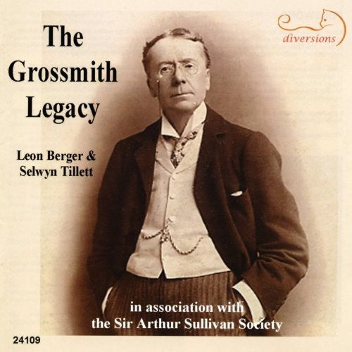 Grossmith / Berger / Tillett: Grossmith, George : Grossmith Legacy