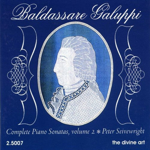 Galuppi / Seivewright: Galuppi, Baldassare : Complete Piano Sonatas Vol. 2'