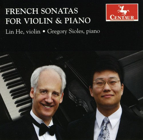 Debussy / Boulanger / Ravel / Poulenc / Sioles: French Sonatas for Violin & Piano