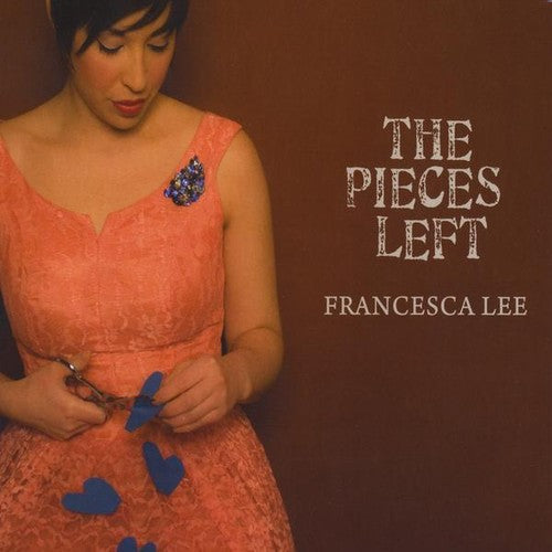 Lee, Francesca: Pieces Left