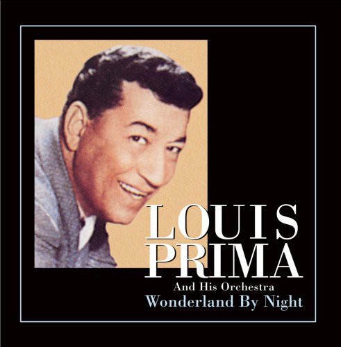 Prima, Louis: Wonderland By Night
